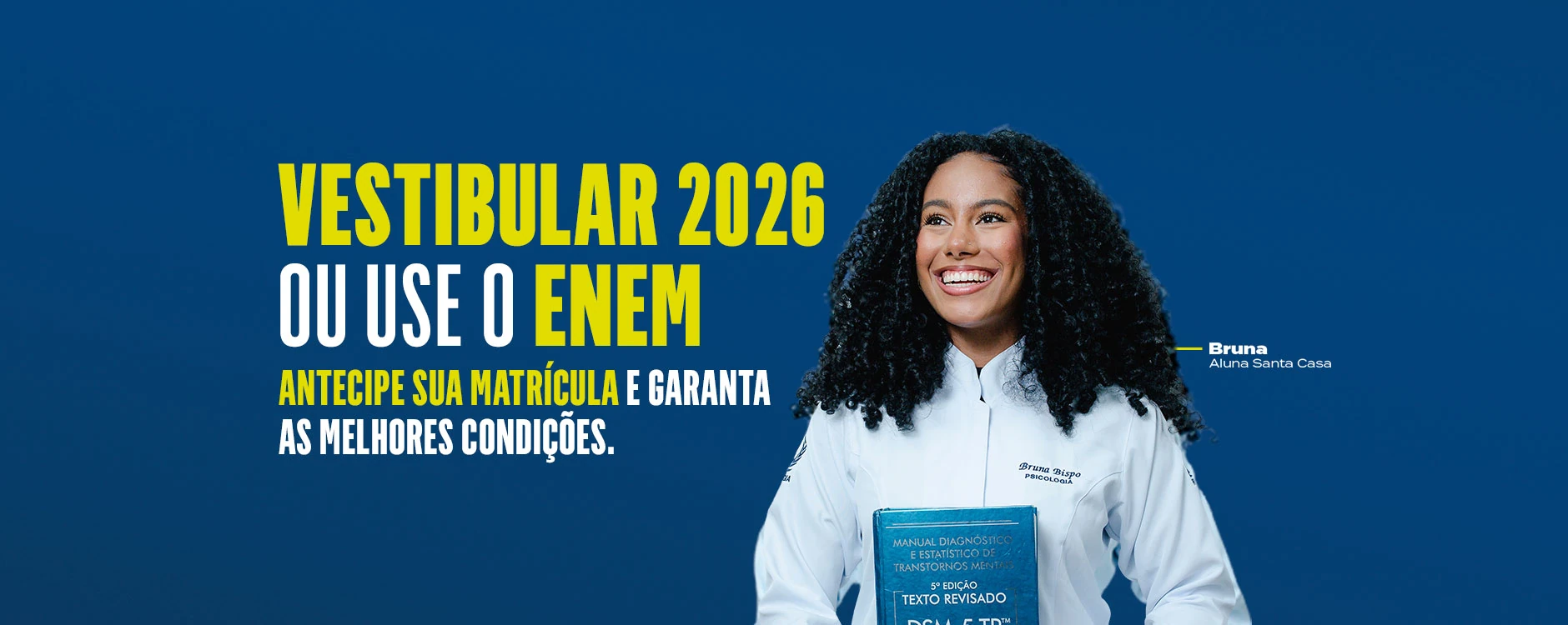 Vestibular 2026 ou use o Enem