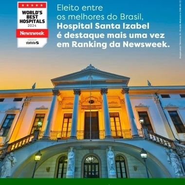 Ranking da Newsweek classifica Santa Izabel entre os 40 melhores hospitais do Brasil