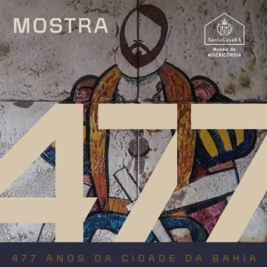 Museu da Misericórdia recebe mostra com obras de 62 artistas em homenagem aos 477 anos de Salvador