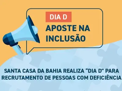 Santa Casa da Bahia recruta pessoas com deficiência para trabalhar no Hospital Municipal de Salvador 