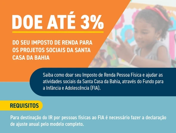 Saiba como doar parte do Imposto de Renda para os projetos sociais da Santa Casa da Bahia