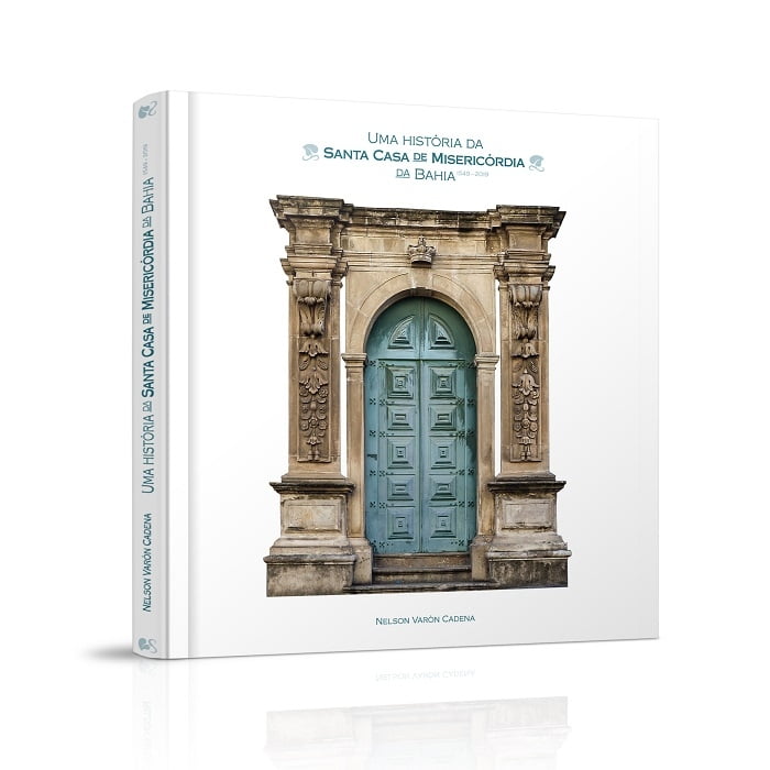 História: livro marca comemorações pelos 470 anos da Santa Casa da Bahia